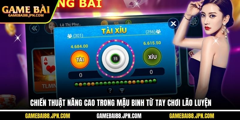 Chiến Thuật Nâng Cao Trong Mậu Binh Từ Tay Chơi Lão Luyện