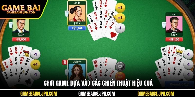 Chơi game dựa vào các chiến thuật hiệu quả