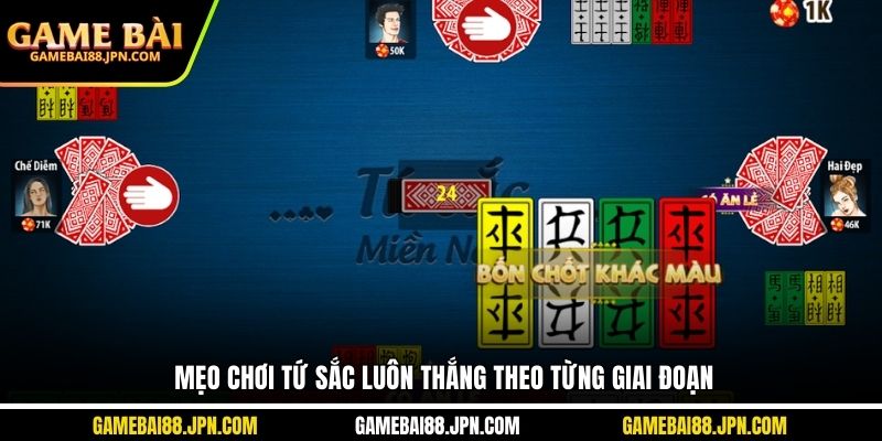 Mẹo chơi tứ sắc luôn thắng theo từng giai đoạn