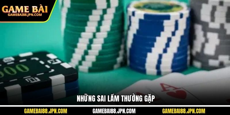 Những sai lầm thường gặp