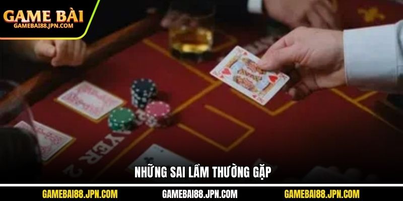 Những sai lầm thường gặp